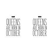 Queens are born in October - októberi hercegnők