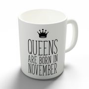 Queens are born in November - novemberi hercegnők