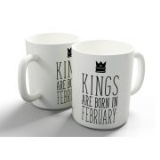 Kings are born in February - februári királyok