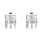 Kings are born in May - májusi királyok