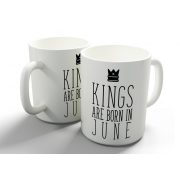 Kings are born in June - júniusi királyok