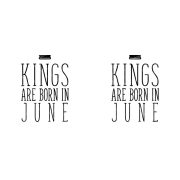 Kings are born in June - júniusi királyok