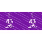 Keep Calm and I am Groot bögre több színben