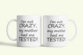 Agymenők bögre „I'm not crazy, my mother had me tested”, fehér kerámia, egyedi nyomtatott mintával