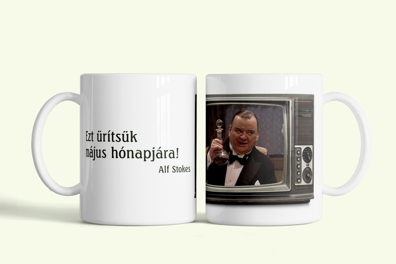 Csengetett, Mylord Stokes bögre „Ezt ürítsük május havára!”, fehér kerámia, egyedi nyomtatott mintával