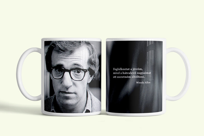 Woody Allen bögre „Foglalkoztat a jövőm” idézettel, fehér kerámia, egyedi nyomtatott mintával