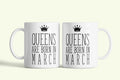 Queens are born in March - márciusi hercegnők bögre, fehér kerámia, egyedi nyomtatott mintával