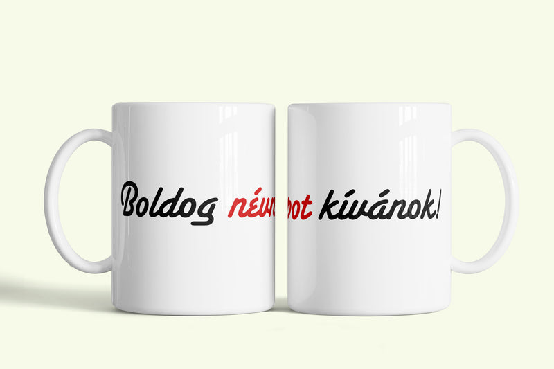 Boldog névnapot kívánok! bögre, fehér kerámia, egyedi nyomtatott mintával