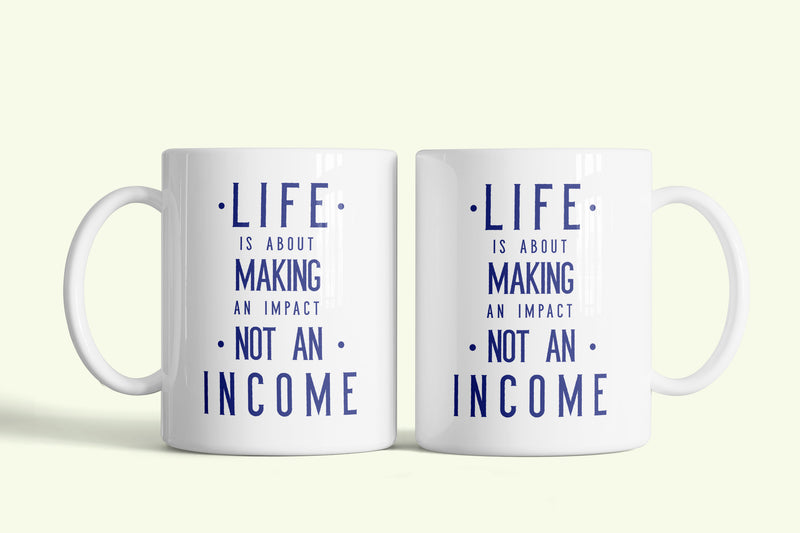 Angol feliratos bögre „Life is about making an impact”, fehér kerámia, egyedi nyomtatott mintával