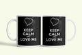 Keep Calm and Love Me bögre több színben, fehér kerámia, egyedi nyomtatott mintával