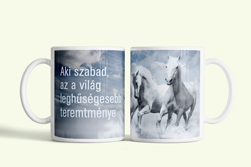 Aki szabad... bögre, fehér kerámia, egyedi nyomtatott mintával