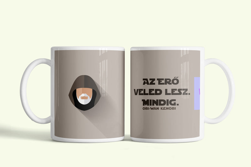 Az erő veled lesz. Mindig. bögre, fehér kerámia, egyedi nyomtatott mintával