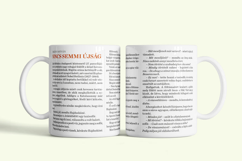 Örkény István: Nincs semmi újság bögre, fehér kerámia, egyedi nyomtatott mintával