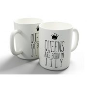 Queens are born in July - júliusi hercegnők