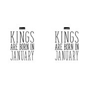 Kings are born in January - januári királyok