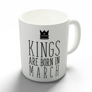 Kings are born in March - márciusi királyok