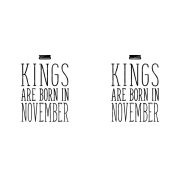 Kings are born in November - novemberi királyok
