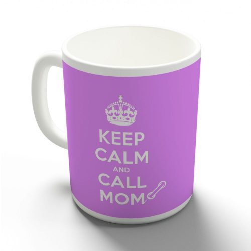 Keep Calm and Call Mom bögre több színben
