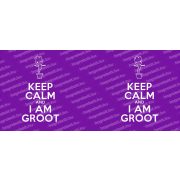 Keep Calm and I am Groot bögre több színben